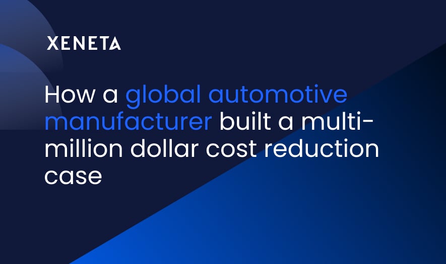 How a global automotive manufacturer built a multi-million dollar cost reduction case