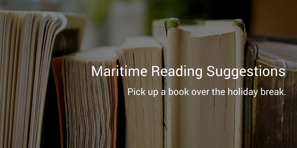 This Holiday Season's Maritime Reading Suggestions